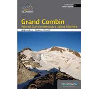 Grand Combin. Valle del Gran San Bernardo e Valle di Ollomont