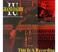 Grand Daddy I.U. - This Is a Recording