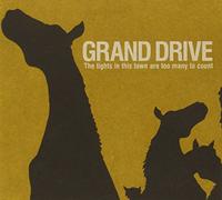 Grand Drive - Lights in This Town Are Too Many to Count