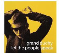 Grand Duchy - Let The People Speak