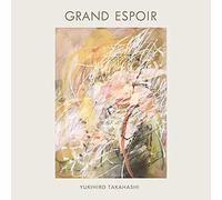 GRAND ESPOIR (CD) NUOVA compilation di Yukihiro Takahashi, Sony Music