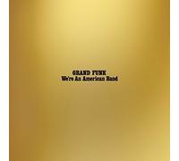 Grand Funk Railroad We're An American Band (Vinyl LP)