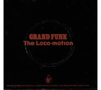 GRAND FUNK - the loco-motion 45 rpm single