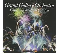 Grand Gallery Orchestra - CANT TAKE MY EYES OFF YOU - G