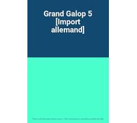 GRAND GALOP 5 - GRAND GALOP 5