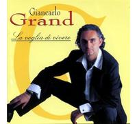 Grand Giancarlo La Voglia Di Vivere (CD)