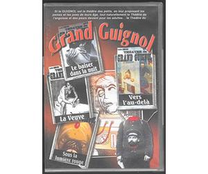 Grand guignol : le baiser dans la nuit ; la veuve ; sous la lumière rouge ; vers l'au-delà