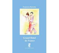 Grand Hotel de France. Nuova ediz.