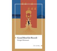 Grand hotel dei ricordi