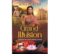 Grand Illusion: Lesson of a Balinese Lotus