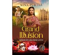 Grand Illusion: Lesson of a Balinese Lotus