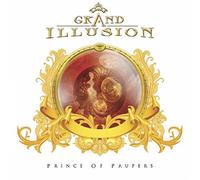 GRAND ILLUSION - PRINCE OF PAUPERS
