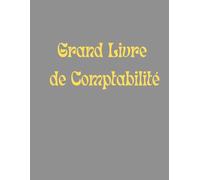 Grand Livre de Comptabilité: Saisie des Données Recettes & Dépenses