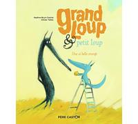 Grand Loup & petit loup: Une si belle orange