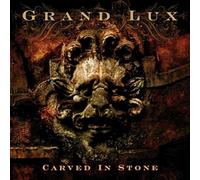 Grand Lux - Carved In Stone