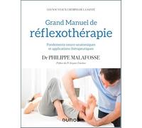 Grand Manuel de réflexothérapie: Fondements neuro-anatomiques et applications thérapeutiques