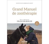 Grand manuel de zoothérapie