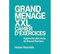 Grand Menage XXL Cahier D'exercices: Approche Des Mots de Souad Romero