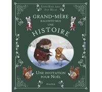 Grand-Mère raconte-moi une histoire: Une invitation pour Noël