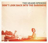 Grand Opening - Don't Look Back Into The Darkness