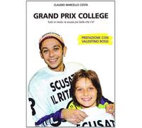 Grand prix college. Tutti in moto. La scuola più bella che c'è - [Fucina]