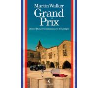 Grand prix. Delitto Doc per il commissario Courrèges - Walker Martin
