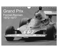 Grand Prix - Formel-Rennen 1972-1977 (Wandkalender 2027 DIN A4 quer), CALVENDO M