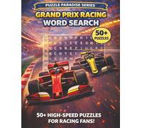 Grand Prix Racing Word Search: 50 High-Speed Puzzles for Racing Fans