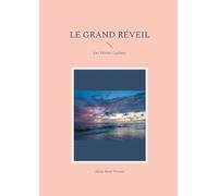 Grand reveil: Les verites cachees
