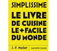 Grand Simplissime 2: Le Livre de Cuisine le + Facile du Monde