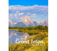 Grand Teton National Park, WY, USA: A Visual Journey Through Stunning Landmarks.