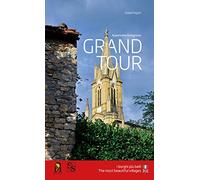 Libri Giada Pagani - Grand Tour Appennino Bolognese. I Borghi Piu Belli. Ediz. I