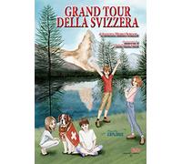 Grand tour della Svizzera. Nuova ediz.