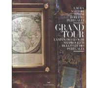 Grand tour. L'anima dei luoghi nei progetti dello studio Peregalli