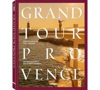 Grand Tour Provence: Die Renaissance des feinen Reisens