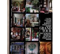 Grand Tour: The Worldly Projects of Studio Peregalli
