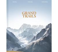 Alexis Berg, Frédéric Berg, Aurélien Delfosse – Grand Trails – Copertina rigida