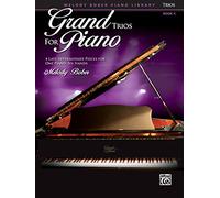 Grand Trios for Piano: 4 Intermediate Pieces for One Piano, Six Hands: 5