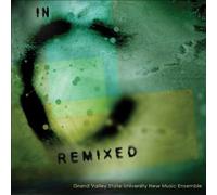 Grand Valley State U. New Music Ensemble, Zoe Keating - In C Remixed by Grand Valley State U. New Music Ensemble, Zoe Keating (2009) Audio CD