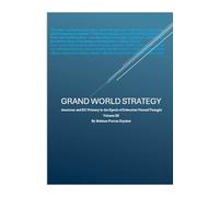 Grand World Strategy: American and EU Primacy in Epoch of Nomad Thought