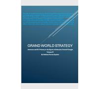 Grand World Strategy: American and EU Primacy in Epoch of Nomad Thought: 4