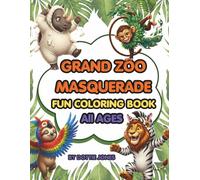 Grand Zoo Masquerade: Coloring Book