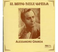 Granda Alessandro - Il Mito Dell'Opera