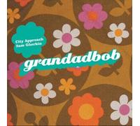 Grandad Bob - City Approach / 3am Gherkin [Import]