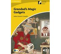 Grandad's Magic Gadgets. Cambridge Experience Readers. Grandad's Magic Gadgets. Paperback. Con File audio per il download