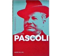 Grandangolo Letteratura - Giovanni Pascoli
