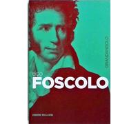 Grandangolo Letteratura- Ugo Foscolo