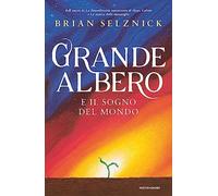 Grande albero e il sogno del mondo
