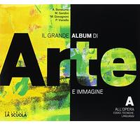 Grande album. Arte. Per la Scuola media. Con e-book. Con espansione online. Con DVD-ROM (Vol. A-B)