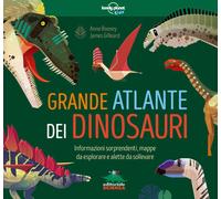 Grande atlante dei dinosauri. Con informazioni sorprendenti, mapp